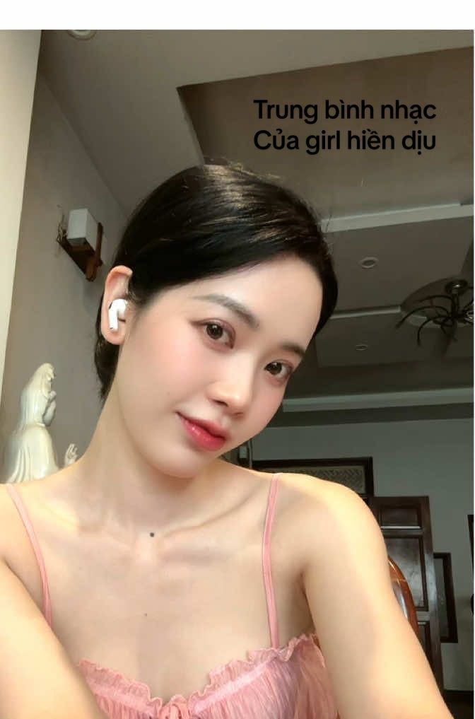 Trung bình nhạc của girl hiền dịu kiểu: :)))