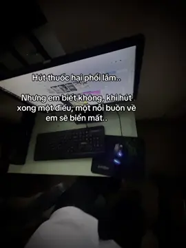 Hút thuốc hại phổi lắm.. Nhưng em biết không, khi hút xong một điếu, một nỗi buồn về em sẽ biển mất..#tinhyeu #xh #fyp #viral #trending #chill 