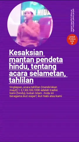 Kesaksian mantan Pendeta Hindu tentang selametan (tahlilan), tingkepan (7 bulanan hamil) dll.  #kajiansunnah #kajiansalaf #kajianislam #quotesislami #quotesoftheday #selfreminder #pengingatdiri #posterdakwah #ceramahsingkat  #videoda 'wahpendek #videopendek #videokajianpendek #videoceramahpendek #fyp #videotrending #4yp #ustadzkhalifbasalamah #ustadzsyafiqrizabasalamah  #ustadzdasmanyahya #ustadzfirandaandirja #ustadzmaududiabdullah #ustadzyazidbinabdulqodirjawwas  #ustadznuzuldzikri  #ustadzamminurbaits  #ustadzsubhanbawazir #ustadzsofyankhalidruray #ustadzzainuddinalbanjari #ustadzabuusamah  #ustadzmujiman  #ustadzabuhaidarassunsawy #ustadzabdulsomad #uas #ustadzadihidayat #uah #gusbaha #sadstory #bismillahfyp #xzyabc #fypage #xyzabc #fypviral #fypdonggggggg #mantanpendetahindu 