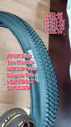 APEX Bike Tire Maxxis BRAND Pace Bicycle Tire FOR ADULT CYCLING#fyp #fypシ #foryou #fypシ゚viral #foryoupage❤️❤️ #foryoupage #fyp? #Tiktok #Riding #MTB #Bicycle 
