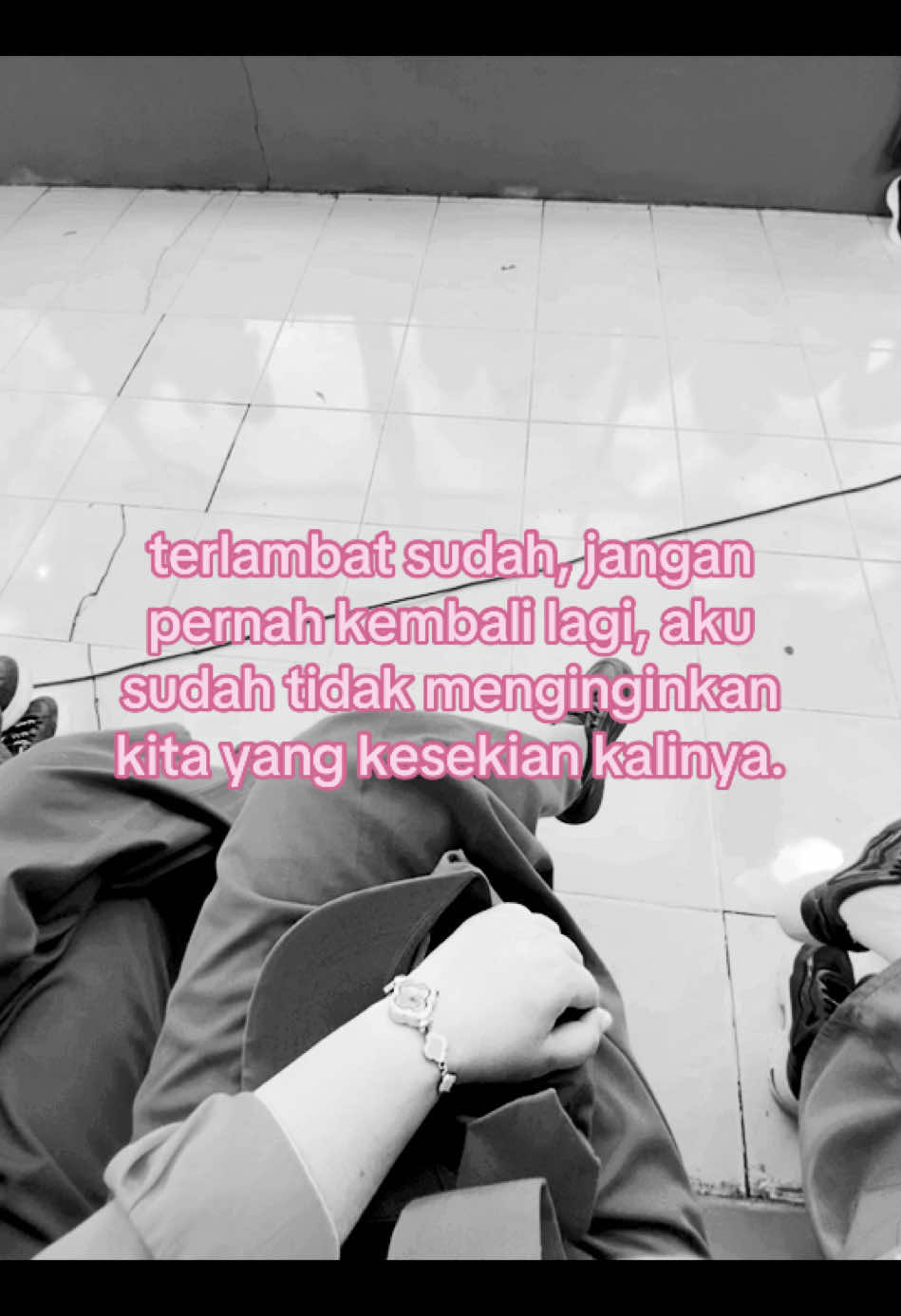 #fyp #for4u #terlambatsudah 