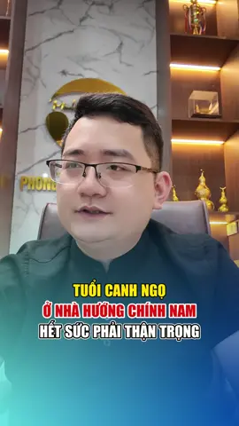 Tuổi Canh Ngọ Ở Hướng Nam Cần Lưu Ý #phongthuy #thaytuankhamnha #phongthuyhuongnha