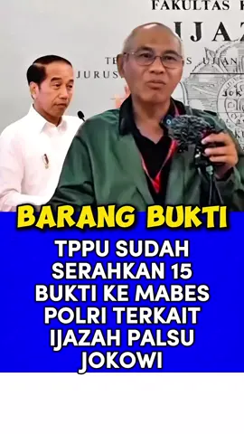 Tegas TPPU sudah serahkan15 bukti ke Mabes Polri terkait Ijazah Palsu Jokowi.