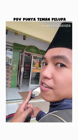 POV punya teman Pelupa