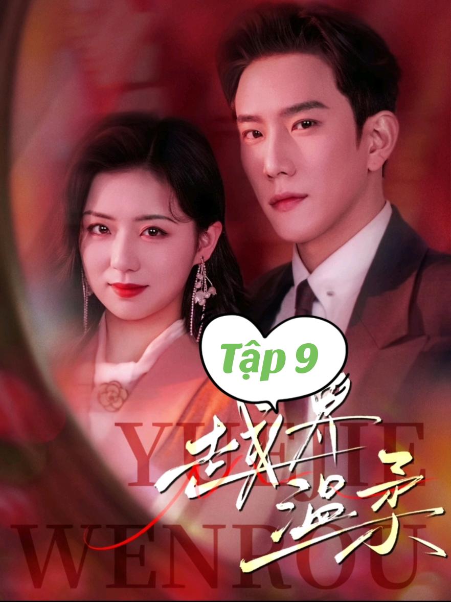 Tập 9 | Việt giới ôn nhu #phimnganvietsub #vietsub #drama #shorts #douyin #抖音 #chinesedrama #dramatiktok #shortfilm #movie #phimngan #trailer #flypシ #xuhuong #viral #couple #movie #phimngandouyin #trìnhtrừng #程澄 #chengcheng #thờiđồng #时童 #shitong #越界温柔 