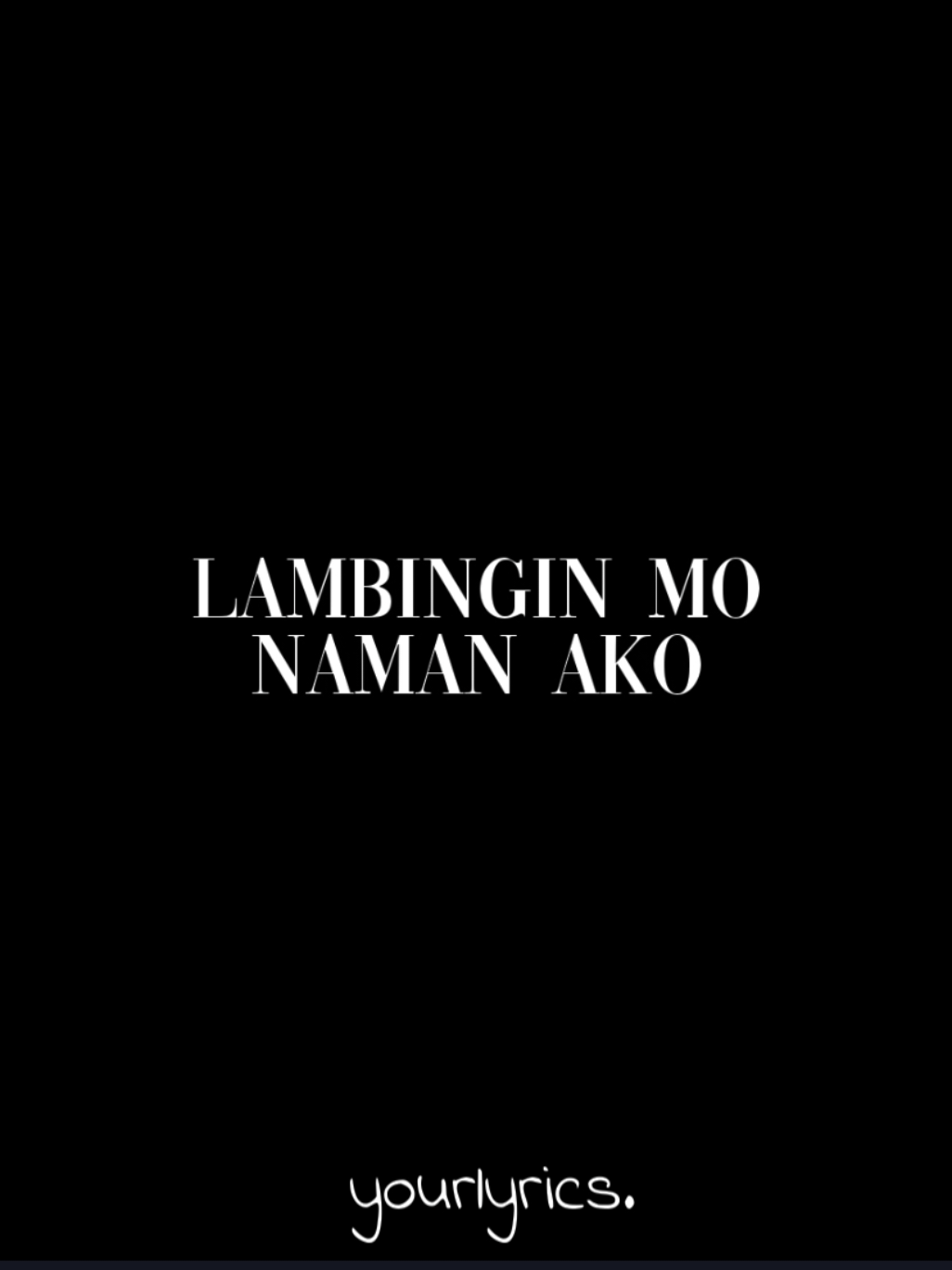 away pa | lambingin mo naman ako #lyrics_songs #song #lyrics #fyp #yourlyrics #lambing 