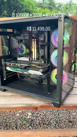 Configuração • Processador Core i5 13600K • Gigabyte Z790M Aorus Elite • WalterCooler Aorus 360MM • Zotac RTX 4070Ti Trinity OC • 32GB Kingston Fury 5200Hz • 1TB M2 W.D Green SN350 • Fonte EVGA 600W 80 Plus • Case K-Mex Space Aquario R$ 11.499,00 + Frete ou Entrega