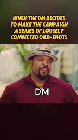 a campaign that’s a series of one-shots #DND #DNDmeme #DNDmemes #DNDtiktok #dnd #dndmemes #dungeonsanddragons #dnd5e #DNDtiktok #DND5e #DNDtok #nerdtok #DNDfam #DNDparty #DNDfamily #fantasy #dungeonsanddragons #TTRPG #memes #rpg #tabletop #dndplayer #fantasy #fantasyrpg #dungeonsanddragonsmemes #dungeonsanddragons5e #roleplayinggame #dungeonmaster #ttrpgmemes #ttrpgtiktok #ttrpgtok #beggartok #dndhumor #dndjokes #dndfunny #dndfunnycontent 