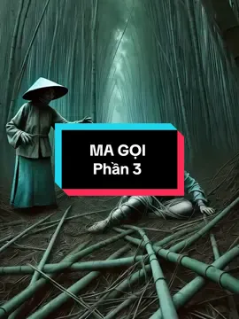 Chuyện ma đêm khuya:MA GỌI |Phần 3. #chuyenmademkhuya #chuyenma #chuyenmacothat #chuyenkinhdi #tamlinh #ma #horror 