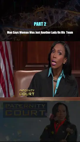 Man Says Woman Was Just Another Lady On His  Team  Part 2 #courtroomdrama #laurenlake #paternitycourt