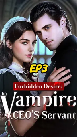 Forbidden Desire The Vampire CEO's Servant ＃Forbidden Desire The Vampire CEO's Servant ＃USAtiktok #usaculture #newyork #losangeles #chicago #texas #florida #california #challenge #ny #news #Counterattack #slapintheface #fullep #American #fullepisodeWatch  ＃Stardust