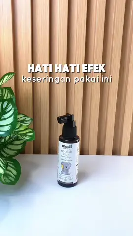 jangan pake kalau ga mau rambut anak jd sehat ternutrisi #moell #moellhairlotion #hairlotion #tiktokshop 