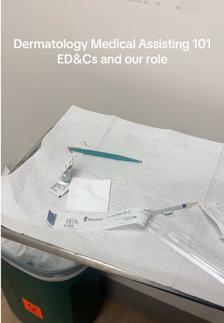 What are ED&Cs and what is a medical assistant’s role in these procedures? #dermatology #medicalassistant #premed #prepa #derm #clinicalhours #gapyear 