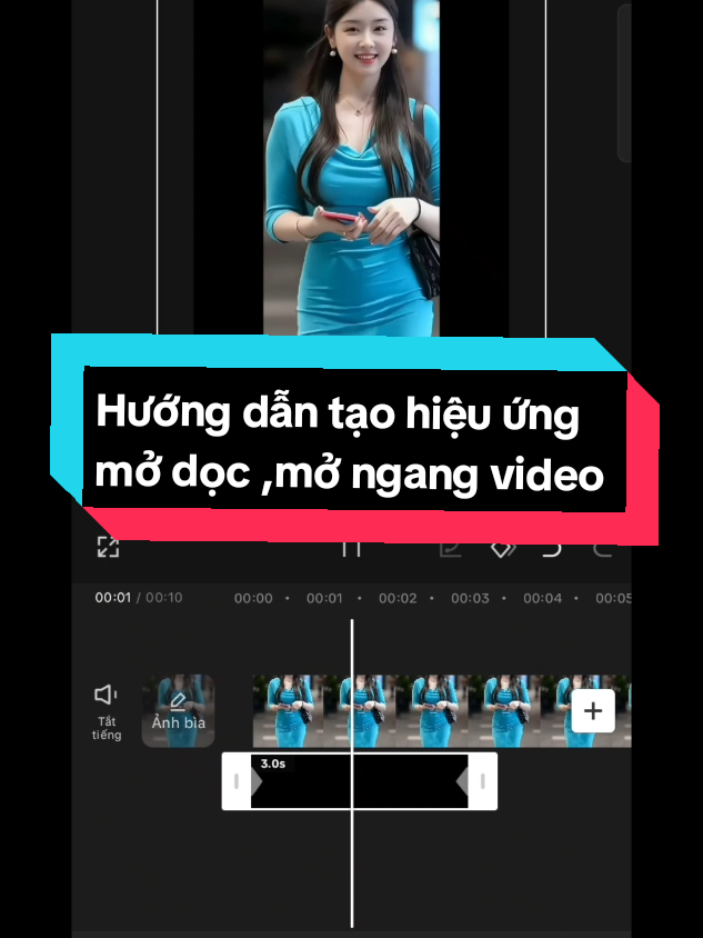 Hướng dẫn tạo hiệu ứng mở dọc, mở ngang video #xuhuong  #bazia .a#edit #editcapcut #tutorial #edits #viral 