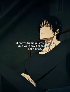 #frases_chidas #frasesgod #tojifushiguro #exclusivo #fiel #videofrases #dedicar #tojizenin #egocentrico #jujutsukaisen #viraltiktoker #viralcontent #toji #fyp 