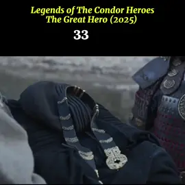 legend of the condor heroes - the great heroes (2025), part 33 #filmtiktok #filmkolosal #filmchina #filmsilatviral #filmsilat #semua #semuaorang #meidi #meidisroom #meidisukarno