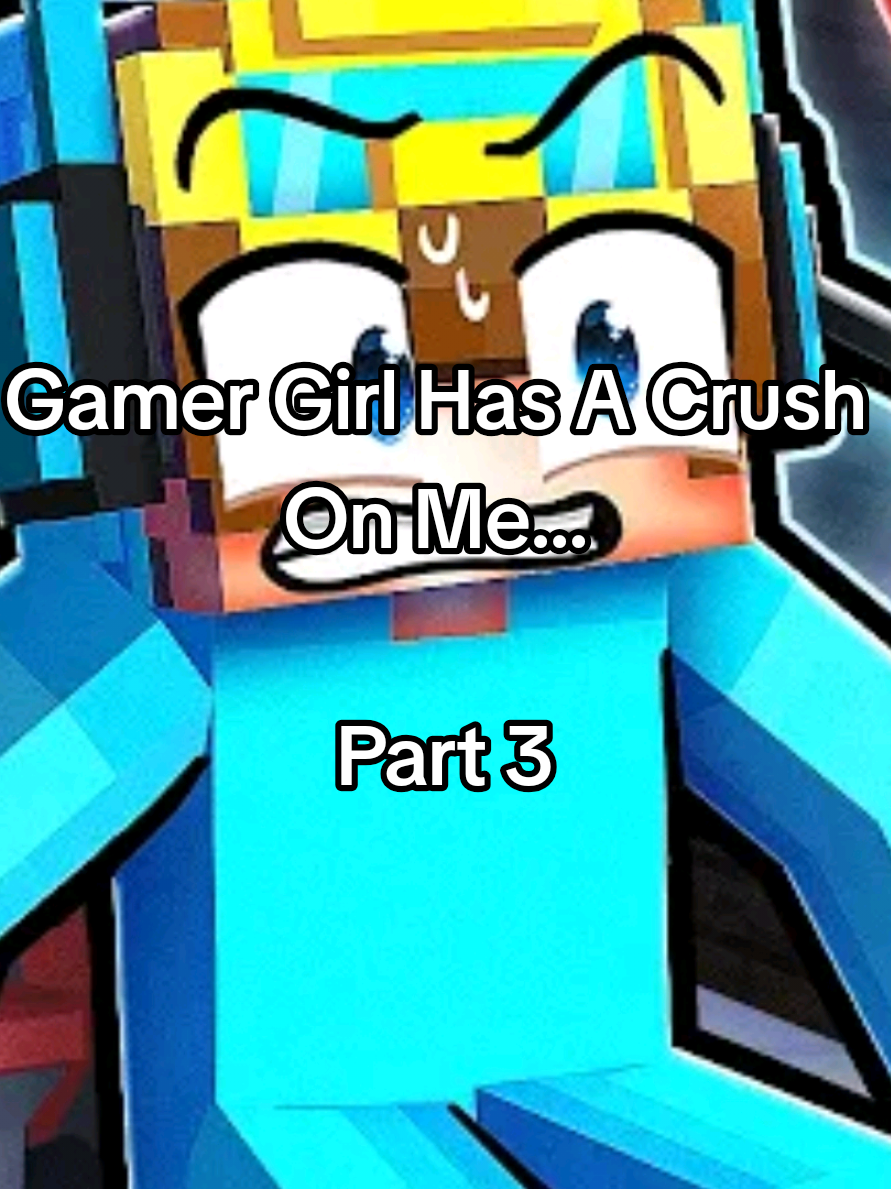 Gamer Girl Has A Crush On Me...  ( Part 3/4 )  ( Credit: Nico ) #nico#cash#Minecraft#roleplay#fyp