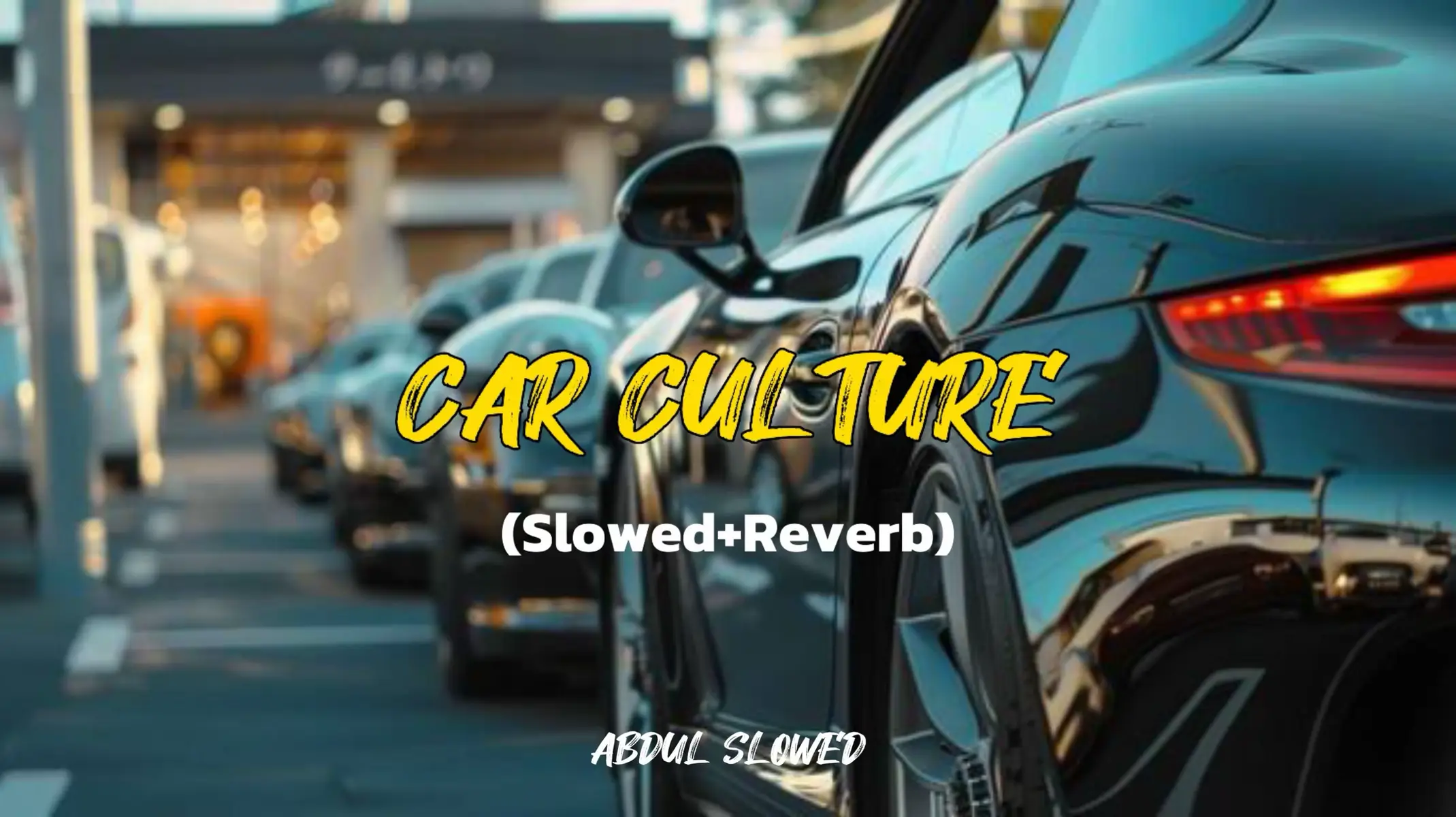 Car Culture 🔥🎧 |𝗦𝗟𝗢𝗪𝗘𝗗+𝗥𝗘𝗩𝗘𝗥𝗕|💫🎶| 𝗨𝗦𝗘 𝗘𝗔𝗥𝗣𝗛𝗢𝗡𝗘𝗦 𝗙𝗢𝗥 𝗕𝗘𝗧𝗧𝗘𝗥 𝗘𝗫𝗣𝗘𝗥𝗜𝗘𝗡𝗖𝗘𝗦|🎧🔥#abdulslowed #punjabisong #slowedreverb #fullsong #astheticvideos #foryou #fyp #viral #abdulwrites #growaccount #unfreezemyacount #1millionviews #fypシ゚ #newsong #goviral 