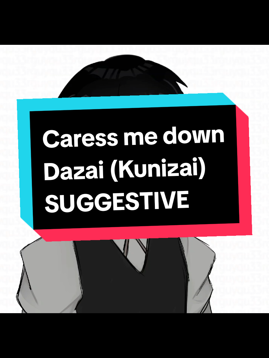 #KUNIKIDA + #DAZAI #kunizai #kunikizai #kunidazai #kunikidazai #kndz caress me down animation meme do not watched if you're a minor/sensitive to suggestive stuff yes, that is kunikida down there which is why I used kndz tags and this is my first time making an actual freaky thing so don't expect it to be juicy as hell please thank you 😔 and also sorry I didn't post for 10 days 😋 I went on a 4 day holiday, started reading Mo Dao Zu Shi, and I'm going through crazy art block (idk how I managed to make this) TAGS #bungou_stray_dogs #alightmotion  #fyp  #tweening  #tweenedit  #tweenanimation  #alightmotionedit  #fypシ゚viral #xybca  #silly  #foryou  #gachaclub  #gachatrend  #dontletthisflop  #idkanymore #art #bungoustraydogs  #fyodordostoevsky  #atsushinakajima  #bsd  #fatherfyodor  #fyp  #foryoupage  #art  #oc  #dazai  #nikolaigogol  #ocart  #dazaiosamu #oclore   #viral #fyp #art #文豪ストレイドッグス #animation #bsd #slay #bungostraydogs #bungoustraydogs #meme #hurrah #KUNIKIDA #trend #kunikizai #DAZAI #dogs #anime #kunizai #bungou #kunikidazai #fyp #fypシ #artinspo #digitalart #firealpaca #artideas #artinspiration #artmoots #arttrades #artinsp #digitalartist #arttrade #arttradeopen #cuteartideas #animation #artprogress #arttok #artistsoftiktok #renderedart 