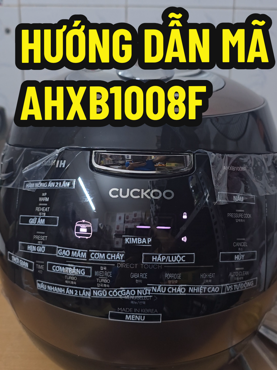 HƯỚNG DẪN SỬ DỤNG NỒI CƠM ĐIỆN CUCKOO MÃ AHXB1008F #Cuckoo #noicomcaotan #AHXB1008F 