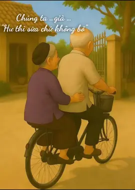 Sao ông bà có tình yêu đẹp thế...? Bời vì thời của ông bà, hư thì sửa chứ không bỏ