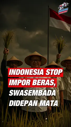 Impian swasembada pangan akhirnya nyaris jadi kenyataan: sawah kita kembali produktif, impor beras menurun drastis, dan petani jadi kebanggaan bangsa  #swasembadapangan #stopimporberas #ketahananpangan #petanikuat #prabowosubianto #indonesiaswasembada #tanahair #birosuararakyat #imporberas