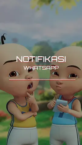 Upin Ipin Notifiikasi #notification #notifwhatsapp #lexringtone #upinipin #masukberandafyp 
