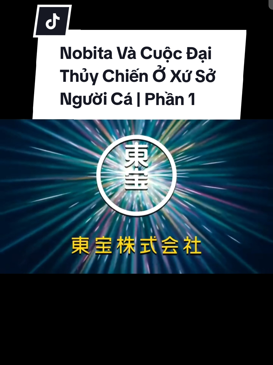 Movie 30 - Nobita Và Cuộc Đại Thủy Chiến Ở Xứ Sở Người Cá | Phần 1. #ancomcungmonnhe💗  #nobitavacuocdaithuychienoxusonguoica  #doraemon  #xaykenhtiktok 