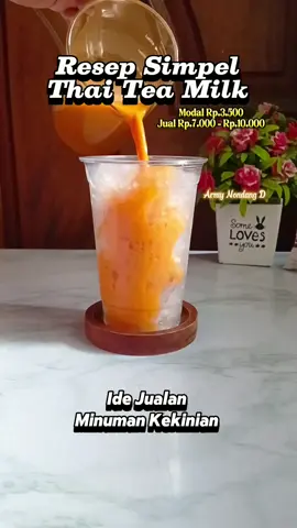 Resep Thai Tea Milk simpel. Ide Jualan Minuman Kekinian ‼️  Bahan - bahan : - Thai tea 10g Rp.1.300 -  Air panas 150ml Rp.200 - SKM 40 - 50g Rp.1.200 - Es batu Rp.300 - Cup 16 Oz+sedotan Rp.500(Pakai cup biasa, cup sprt di vidio Rp.1.000/pcs) Modal Rp.3.500 Jual Rp.7.000 - Rp.10.000/Cup. Sesuaikan lagi dengan HPP daerah masing². Tiap daerah pasti berbeda HPP nya. Selamat mencoba ‼️  #Resepthaiteamilk  #EsThaiteamilk #Estehthailand  #Thaiteamilk #Esviral  #Thaiteachatramue #idejualan #iced  #Minumankekinian #Homecafe  #fyp #fypage #Recipe  #thaitea #fyptiktok #fypシ゚  #fyppppppppppppppppppppppp 
