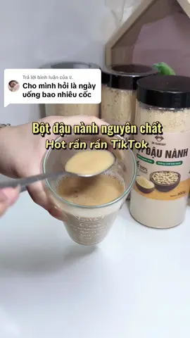 Trả lời @𝔏. Mỗi ngày có thể uống 2-3 ly bột đậu nành nhaa. Liều lượng và cách pha mấy bà xem video nhenn🥰 #botdaunanh #botdaunanhrangxay #botdaunanhnguyenchat #dkharvest #tangv1 #tangvong1 #lamdep #xh #fyp  