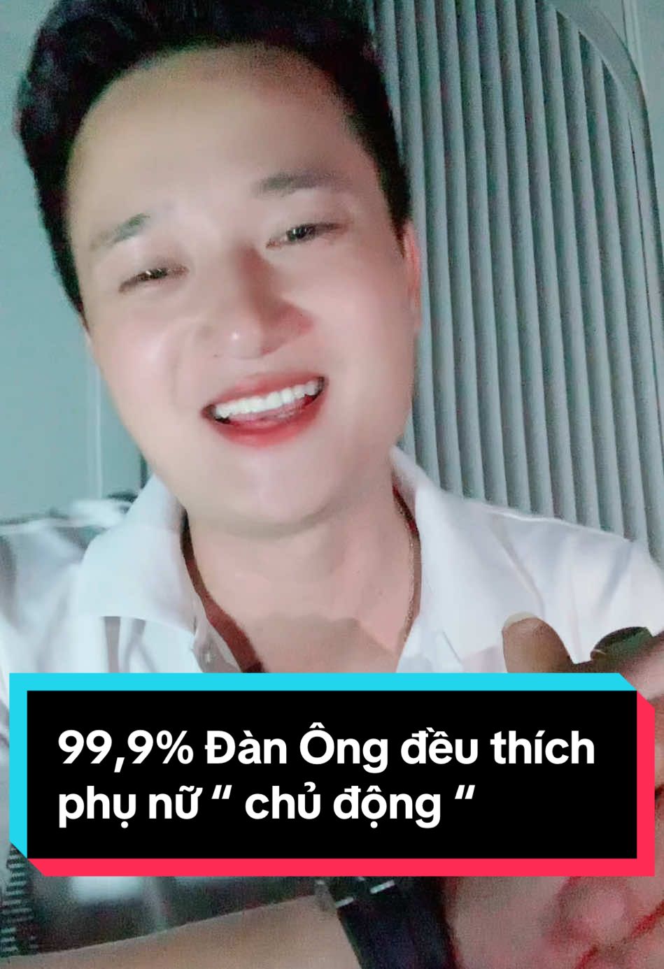 99,9% Đàn Ông đều thích phụ nữ “ chủ động “ #kynamdinh #xuhuongtiktok #trending #xuhuong #phunu #ngoaitinh #lydongoaitinh #vongoaitinh #chongngoaitinh #trend 