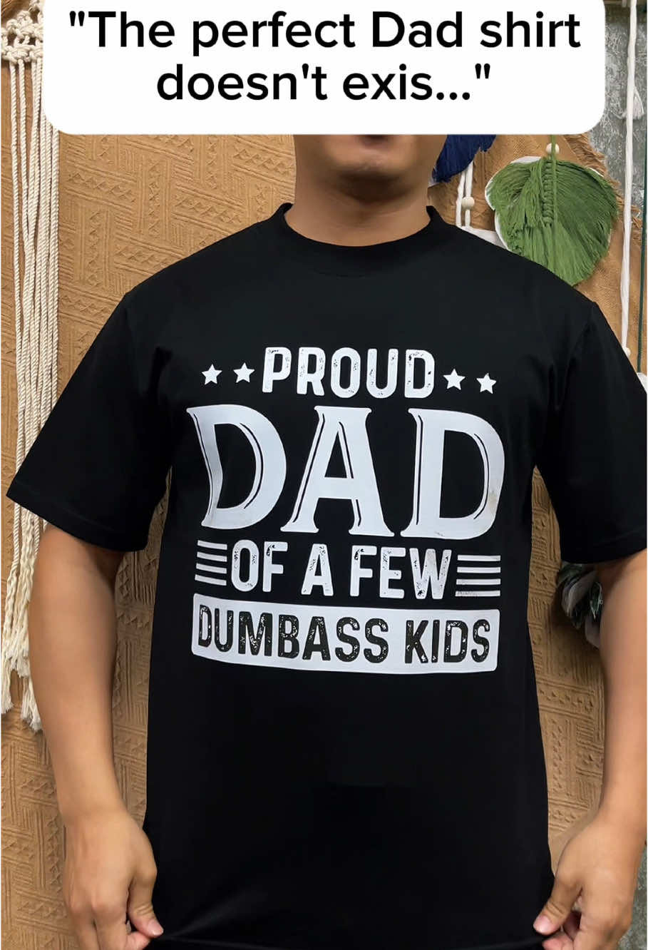 Proud Dad of a Few Dumbass Kids Shirt
