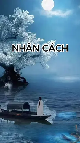 Nhân cách. #songchamtamtinh #nhancach