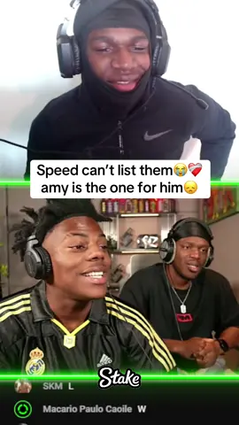 Speed can’t list them😭❤️‍🩹 amy is the one for him😞 #Ishowspeed #speed #fyp #foryou #foryoupage #viral #ishowspeedclips ishowspeed speed ksi #ksi #jj #sidemen #uk 
