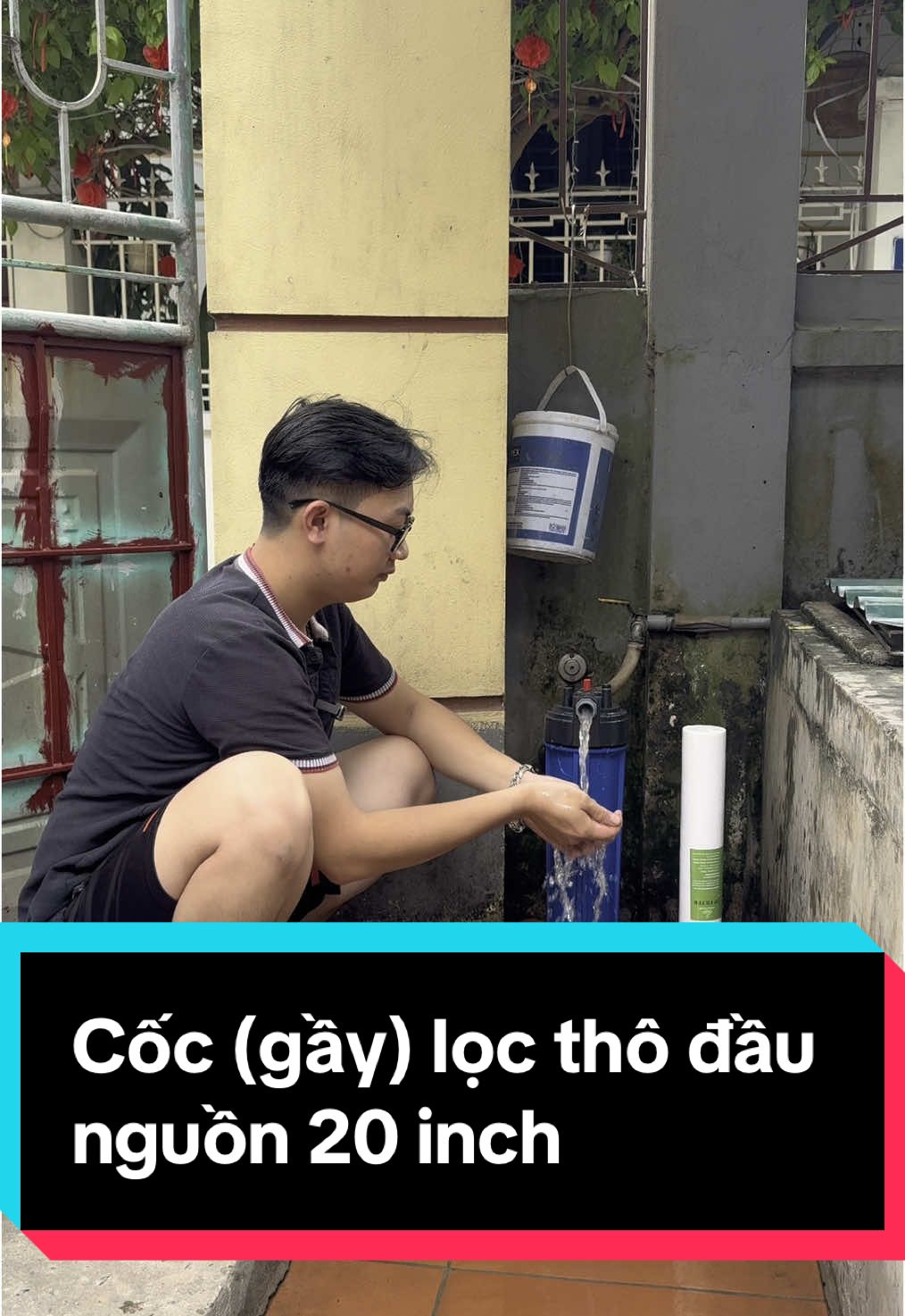Cốc lọc thô đầu nguồn 20inch cốc gầy #xuhuong #coclocdaunguon #huytanlocnuoc 