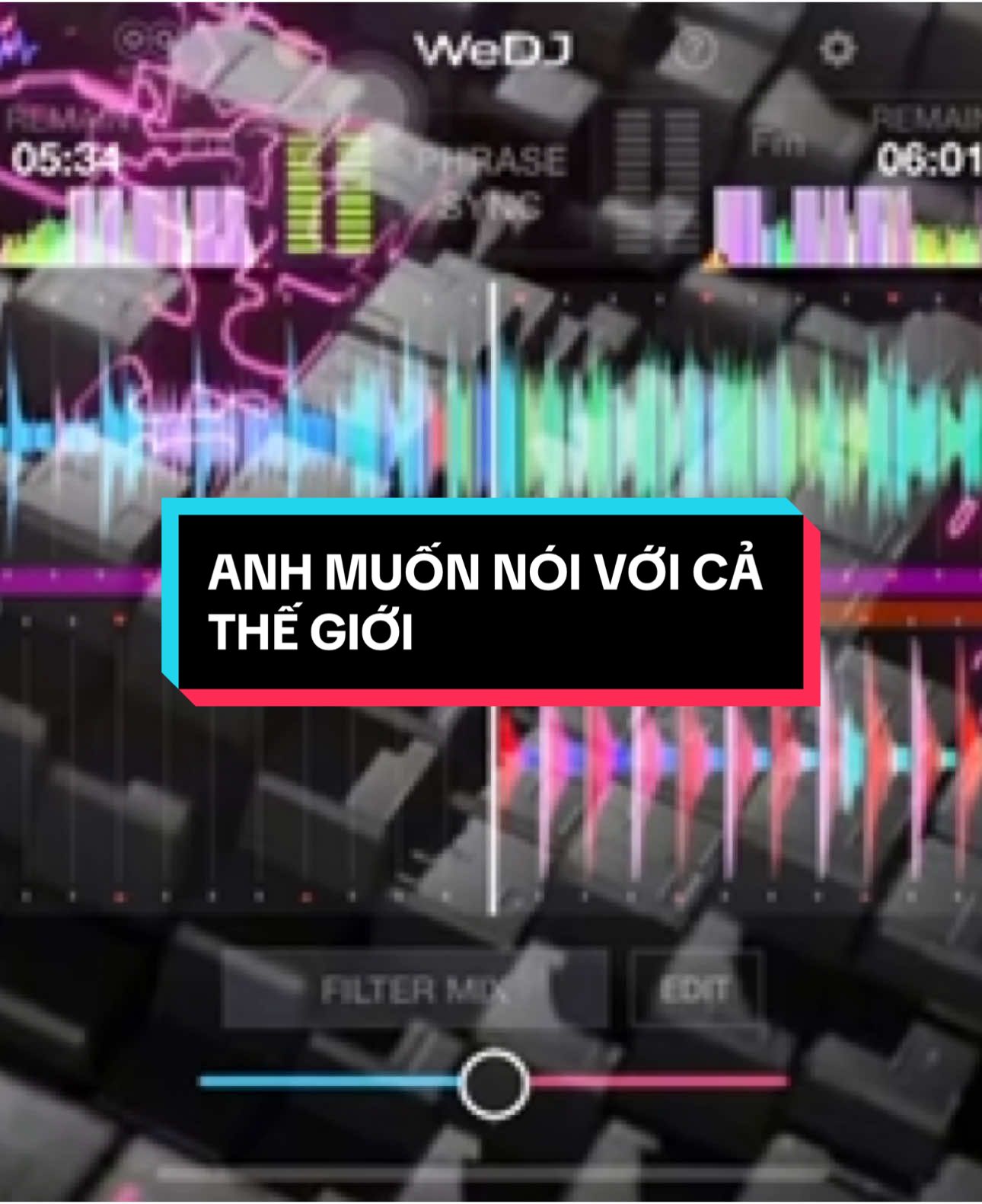ANH MUỐN NÓI VỚI CẢ THẾ GIỚI - ZINZ ✈️✈️✈️ #wedj🚀🔥💯 #xuhuong #xuhuongtiktok #CapCut #tiktok #DJ #djtrendienthoai #anhmuonnoivoicathegioi 