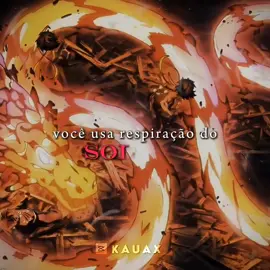 Respiração do sol ☀️ 🔥 #demonslayer #respiracao #sol #anime #tanjiro #sol #animeedit #fy 