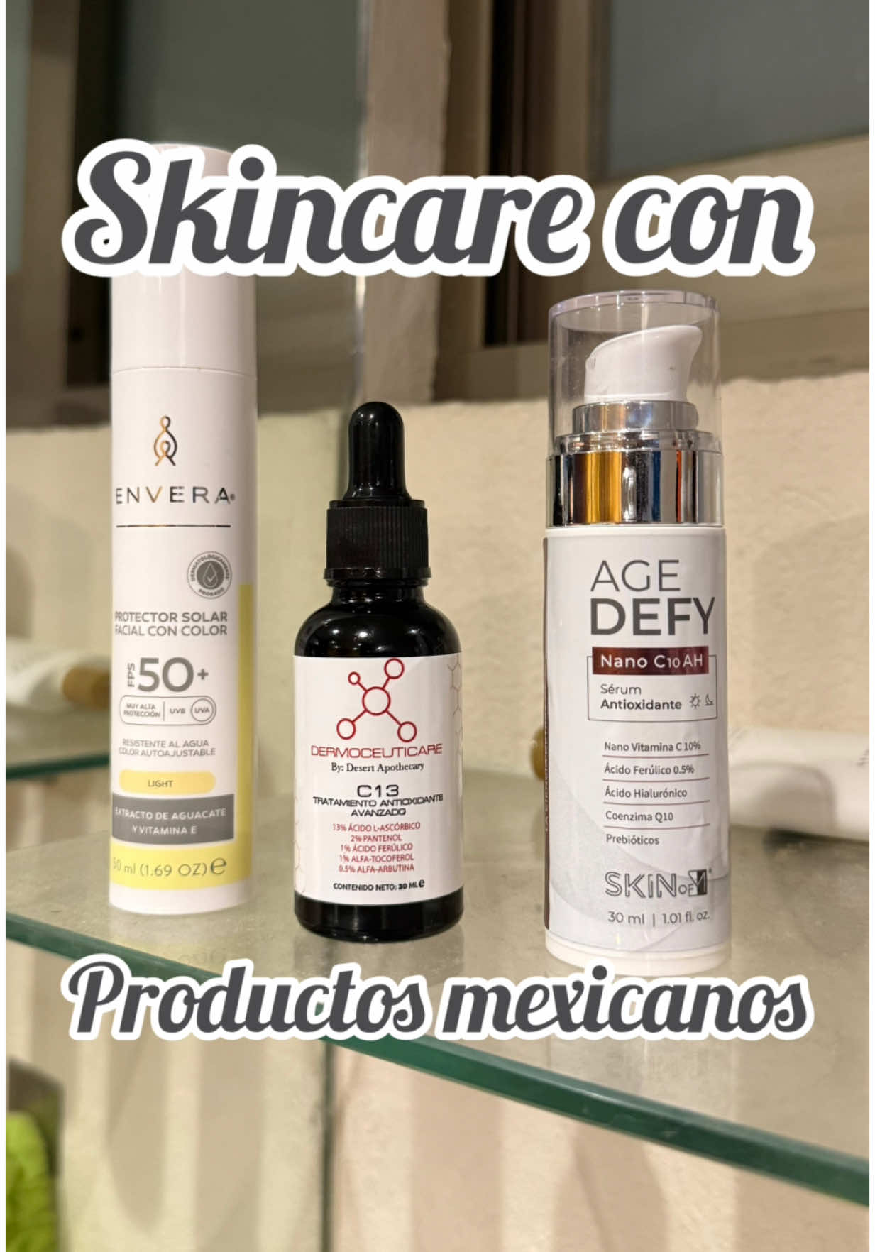 Marcas bien hechas con personas detrás que realmente se preocupan por las pieles mexicanas 🙌🏼 🧪Age Defy de Skin Of M 🧪C13 Tratamiento Antioxidante Avanzado de Desert Apothecary  🧪Protector Solar con color de Envera  Consume producto nacional hecho con ciencia y amor 🫶🏼🧪 #skincare #skincaremexicano #cuidadodelapiel #hechoenmexico #rutinafacial #formulacioncosmetica #reseña #skinofm #desertapothecary #envera