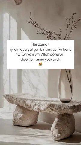 Her zaman  iyi olmaya çalışan biriyim, çünkü beni;  “Olsun yavrum, Allah görüyor” diyen bir anne yetiştirdi.  . . . . .  . . . . . .  . . #keşfet #keşfetteyiz #reels #sözler #keşfetteyim #kesfettengelenler #reelsvideo #viral #viralvideos #alıntısözler #etkileşim #duygusalsözler #annem #annemiçin #allahaşkı #annem❤️ #ai̇le #iyikiannem #fypreelsシ゚