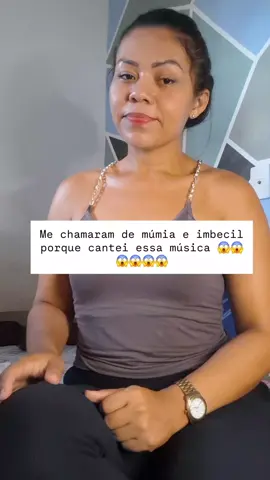Me chamaram de múmia e imbecil porque cantei essa música... #musica #canora 