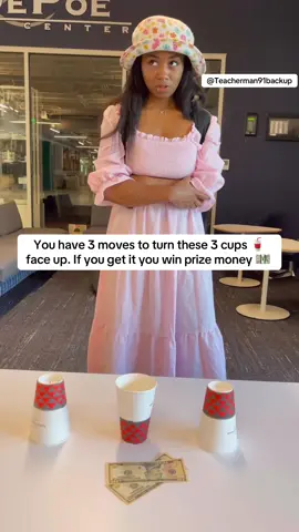 You have 3 moves to turn these 3 cups 🥤face up. If you get it you win prize money 💴  #foryourpage #foryoupageeee #fyppthisssss #fypppppppppppppp #fyppppppppppppppppppppppp #studentsbelike #studentsbestudents #blackcollegestudent  #schoolliving #schoollifelove #foryouageeeeee❤️❤️❤️❤️ #kidsbelike #kidsbelikethis #atlantageorgia #atlantabraves #atlantageorgia #hbcupride #collegestudent #trickquestion #trickquestions #riddle #riddlemethis #clarkatlantauniversity #hbcu 