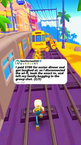 I Paid $700 For Easter Dinner And Got Laughed At. So l Disconnected The Wi-Fi, Took The Smart TV, And Left My Family Begging In The Group Chat. (2/3) #subwaysurfers #reddit #redditstories