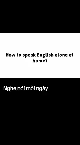 Tiếng Anh nghe nói mỗi ngày  #TiengAnhABZ #english #tienganh 