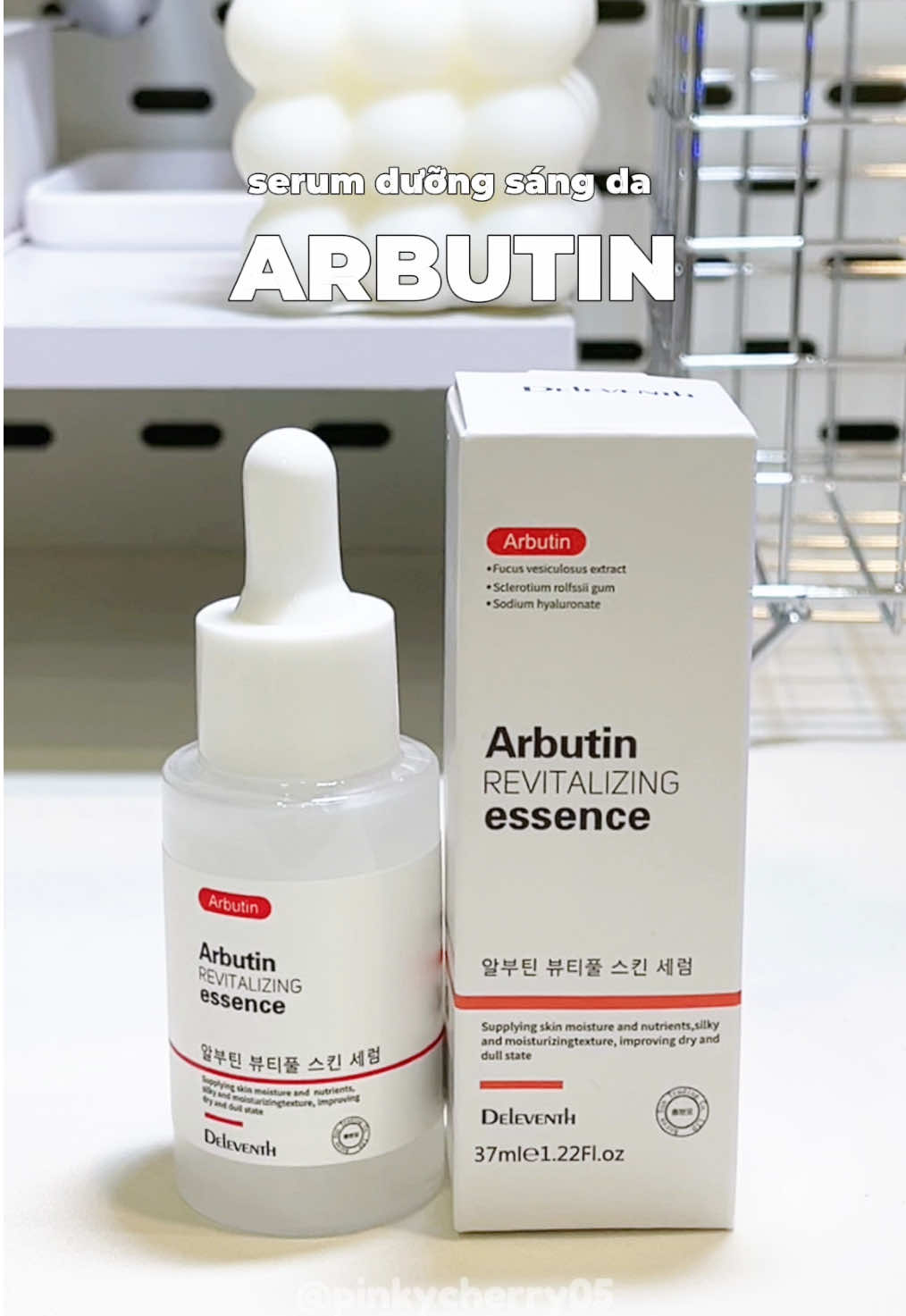 Serum Arbutin Deleventh 💫😘 #serumdeleventh #serumarbutin #deleventh #xuhuong #unboxing #LearnOnTikTok #ilovetiktok
