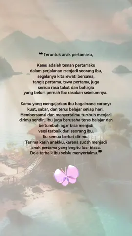 Teruntuk anak pertamaku❤🤗 #quotes #loveyou #anakku #quotestory #hugmyself 