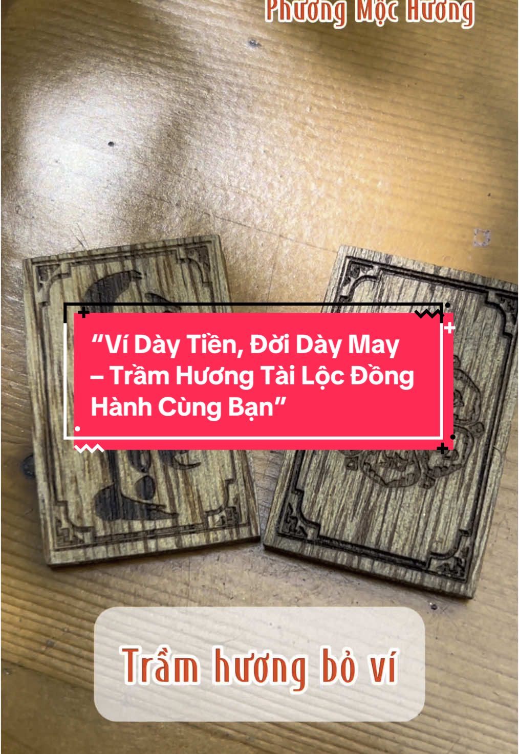 “Ví Dày Tiền, Đời Dày May – Trầm Hương Tài Lộc Đồng Hành Cùng Bạn” #trambovitailoc #tramhuongtailoc #phuongmochuong