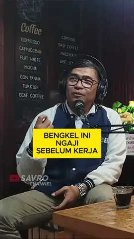 Bengkel Ini Ngaji Dulu Sebelum Kerja #bisnis #bisnissyariah #bengkel #motivasi #ngobrolsokpenting #podcast