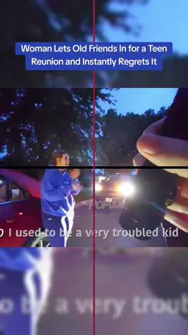 Woman Lets Old Friends In for a Teen Reunion and Instantly Regrets It #cops #copsoftiktok 