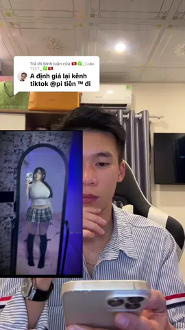 Trả lời @🇻🇳🍀_𝕋𝕠à𝕟 𝟟𝟚𝕍𝕋_🍀🇻🇳 định giá kênh TIkTok , Pi Tiên #pitien #bankenhtiktok #muakenhtiktok #xaykenhtiktok 