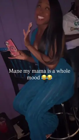 My mama so funny 😂😂